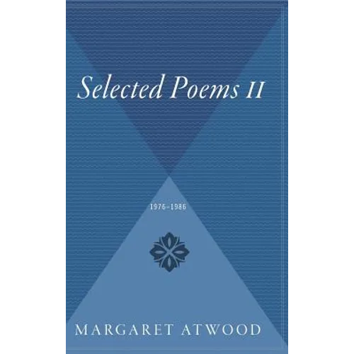 Selected Poems II: 1976 - 1986