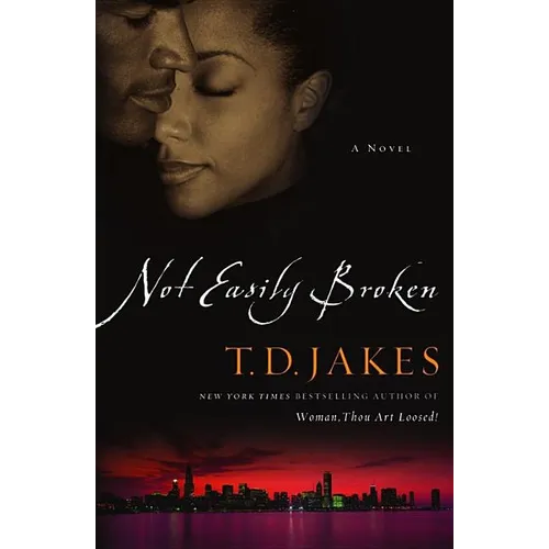 Not Easily Broken