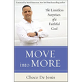 The Move Into More: The Limitless Surprises of a Faithful God