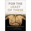 For the Least of These: A Biblical Answer to Poverty