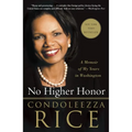 No Higher Honor: A Memoir of My Years in Washington