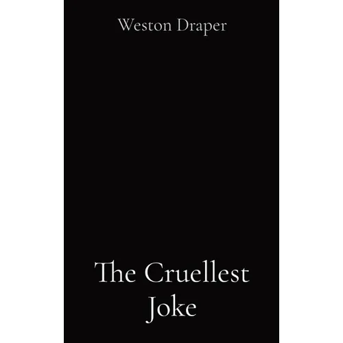 The Cruellest Joke