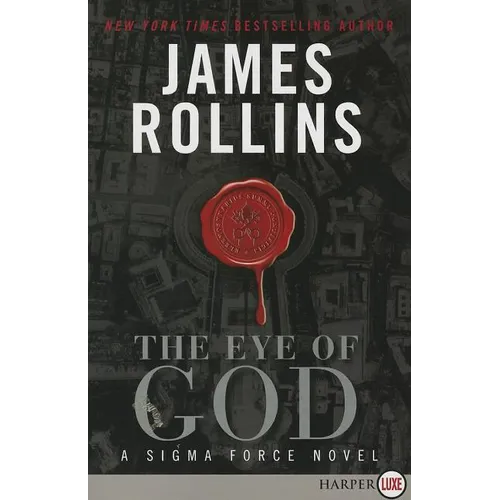 The Eye of God: A SIGMA Force Novel