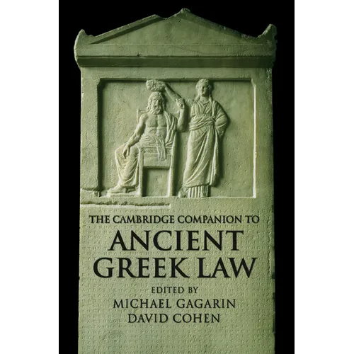 The Cambridge Companion to Ancient Greek Law