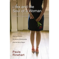 The Sex and the Soul of a Woman: How God Restores the Beauty of Relationship from the Pain of Regret (Updated, Expanded)