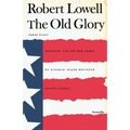 The Old Glory: Endecott and the Red Cross; My Kinsman, Major Molineux; And Benito Cereno