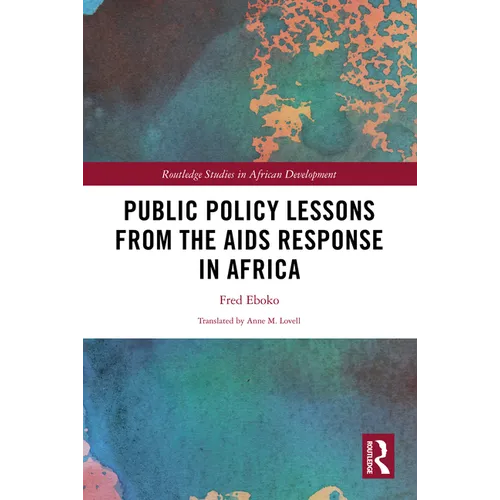 Public Policy Lessons from the AIDS Response in Africa