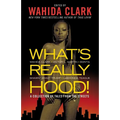 What's Really Hood!: A Collection of Tales from the Streets