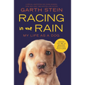 Racing in the Rain: My Life as a Dog