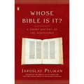 Whose Bible Is It?: A Short History of the Scriptures