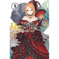 RE: Zero -Starting Life in Another World-, Vol. 4 (Light Novel)