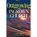 Outgrowing the Ingrown Church