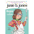 Junie B. Jones #19: Boss of Lunch
