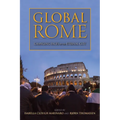 Global Rome: Changing Faces of the Eternal City