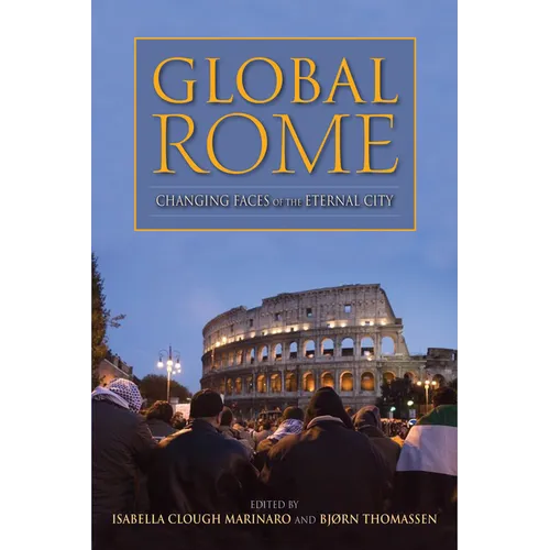 Global Rome: Changing Faces of the Eternal City