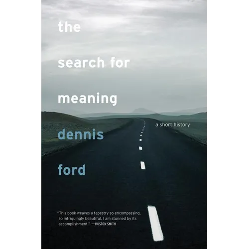 The Search for Meaning: A Short History
