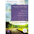 The Moving Forward in God's Grace: The Journey Continues, Participant's Guide 5 Sa