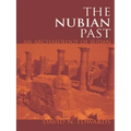 The Nubian Past: An Archaeology of the Sudan