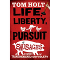 Life, Liberty, and the Pursuit of Sausages
