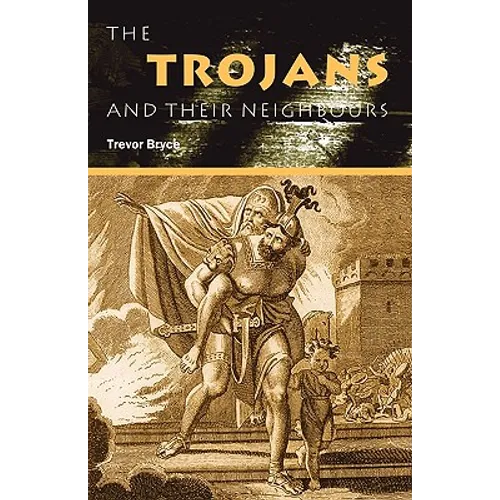 The Trojans & Their Neighbours