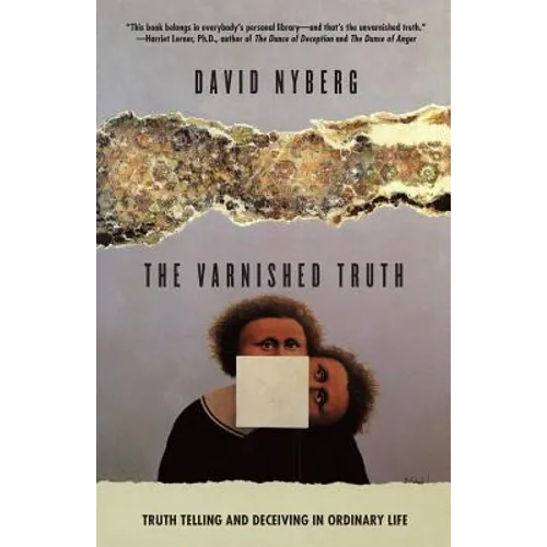 The Varnished Truth: Truth Telling and Deceiving in Ordinary Life