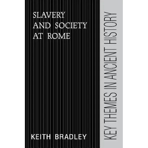 Slavery and Society at Rome