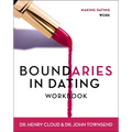 Boundaries in Dating Workbook: Making Dating Work