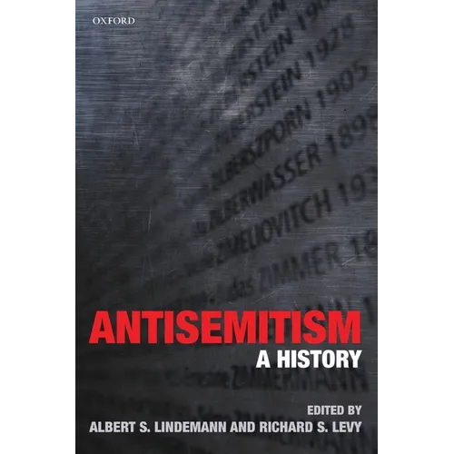 Antisemitism: A History
