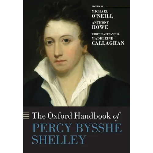 The Oxford Handbook of Percy Bysshe Shelley