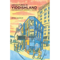 Adventures in Yiddishland: Postvernacular Language and Culture