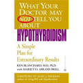 Hypothyroidism: A Simple Plan for Extraordinary Results