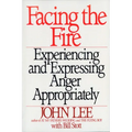 Facing the Fire: Experiencing and Expressing Anger Appropriately