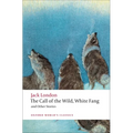 The Call of the Wild, White Fang, and Other Stories