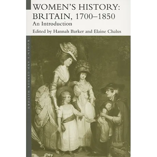 Women's History, Britain 1700-1850: An Introduction