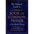 The Oxford Guide to the Book of Common Prayer: A Worldwide Survey