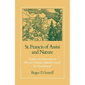 St. Francis of Assisi and Nature: Tradition and Innovation in Western Christian Attitudes Toward the Environment