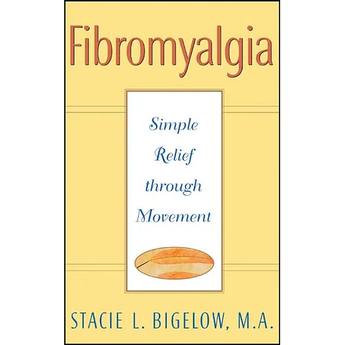 Fibromyalgia: Simple Relief Through Movement