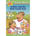 Arthur and the Best Coach Ever: Arthur Good Sports Chapter Book 4