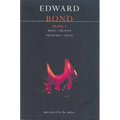 Bond Plays: 3: Bingo; The Fool; The Woman; Stone