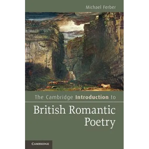 The Cambridge Introduction to British Romantic Poetry