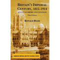 Britain's Imperial Century, 1815-1914: A Study of Empire and Expansion