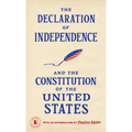 The Declaration of Independence and The Constitution of the United States