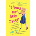 Helping Me Help Myself: One Skeptic, Ten Self-Help Gurus, and a Year on the Brink of the Comfort Zone