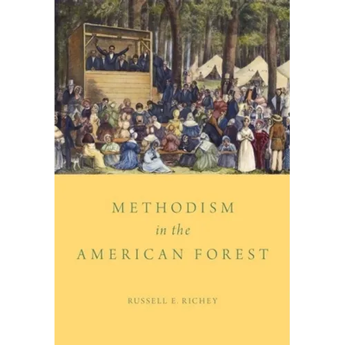 Methodism in the American Forest