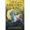 Lily and the Unicorn King