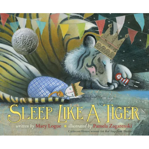 Sleep Like a Tiger: A Caldecott Honor Award Winner
