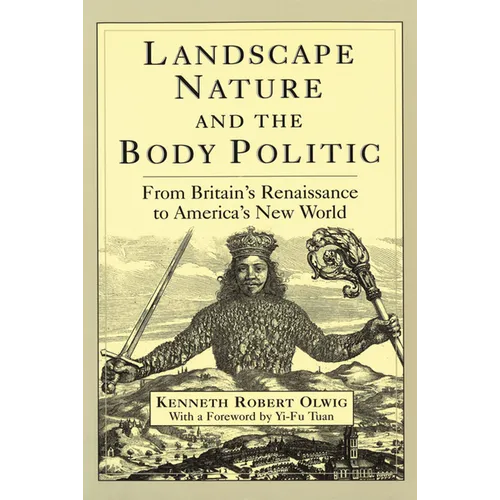 Landscape, Nature, and the Body Politic: From Britain's Renaissance to America's New World