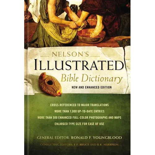 Nelson's Illustrated Bible Dictionary: New and Enhanced Edition