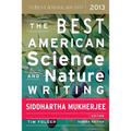 The Best American Science and Nature Writing 2013