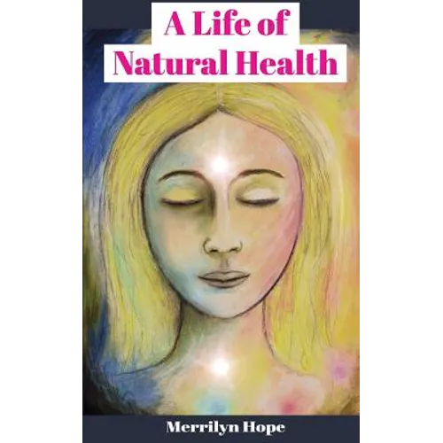 A Life of Natural Health
